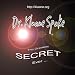 The Greatest Secret Ever by Dr. Kluane Spake