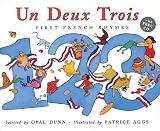 Un Deux Trois( First French Rhymes [With CD])[FRE-DEUX TROIS][French Edition][Paperback]