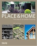 Place and Home: The Search for Better Housing/PRP Architects