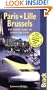 Paris - Lille - Brussels: The Bradt Guide to Eurostar Destinations