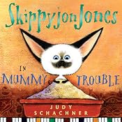 Skippyjon Jones in Mummy Trouble | [Judy Schachner]