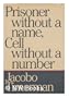 Prisoner Without a Name, Cell Without a Number