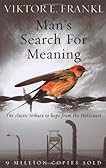 Man's Search for Meaning