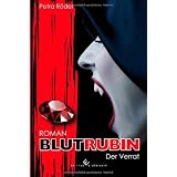 Blutrubin 2 - Der Verratvon "Petra R�der"