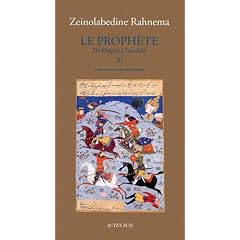 Le Proph�te : Tome 3, De l'h�gire � l'au-del�