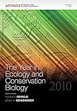 The year in ecology and conservation biology 2010