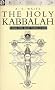 Holy Kabbalah: A Study of the Secret Tradition in Israel (Oracle S.)