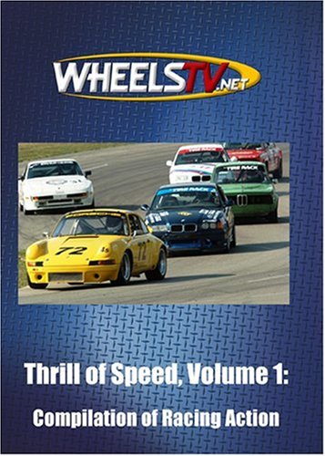 Thrill of Speed, Volume 1:  Compilation of Racing Action