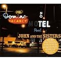 John and the Sisters