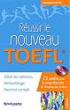 R&eacute;ussir le nouveau TOEFL