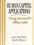 Human Capital Applications Using Microsoft Office 2000