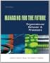 Managing for the Future: Organizational Behavior and Processes