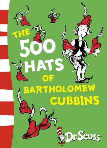 The 500 Hats of Bartholomew Cubbins (Dr Seuss - Yellow Back Book) by Dr. Seuss (29-Apr-2010) Paperback