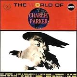The World of Charlie Parker