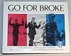 Go for Broke: A Pictorial History of the Japanese American 100th Infantry Battalion and the 442nd Regimental Combat Team