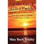 Up the Creek with a Paddle: Beat MS and All Autoimmune Disorders with Low Dose Naltrexone (LDN)