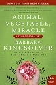 Animal, Vegetable, Miracle: A Year of Food Life (P.S.)