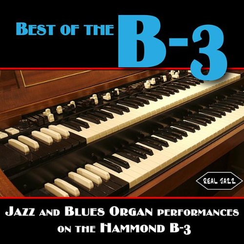 Jazz and Blues Organ Performances On the Hammond B-3
