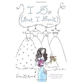 I Do (But I Don't)by Cara Lockwood