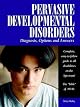 Autistic Spectrum Disorders: Understanding the Diagnosis and Getting Help