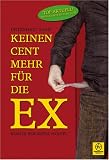 Unterhalt 2008: Keinen Cent mehr f�r die EX - Renate Perleberg-K�lbel