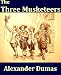 The Three Musketeers (Kindle Edition) by Alexandre Dumas