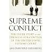 Supreme Conflict: The Inside Story of the Struggle for Control of the United States Supreme Court