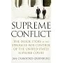 Supreme Conflict: The Inside Story of the Struggle for Control of the United States Supreme Court