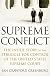Supreme Conflict: The Inside Story of the Struggle for Control of the United States Supreme Court