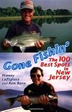 Gone Fishin : The 100 Best Spots in New Jersey