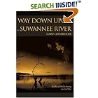 Click here to buy Way Down Upon the Suwannee River: Sketches of Florida During the Civil War by  Gary Loderhose.