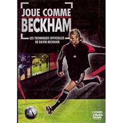 Joue Comme Beckham - Les Techniques Officielles de David Beckham (Really Bend It Like Beckham - Offical Soccer Skills)