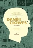 The Daniel Clowes Reader: Ghost World, Nine Short Stories, and Critical Materials- Comics About Art, Adoloescence, and Real Life