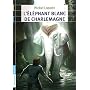 L'�l�phant blanc de Charlemagne de Michel Laporte