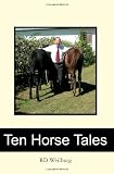 Ten Horse Tales