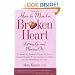 How to Mend a Broken Heart : Letting Go and Moving On