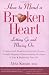 How to Mend a Broken Heart : Letting Go and Moving On