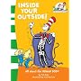 Inside Your Outside! (The Cat in the Hat's Learning Library)