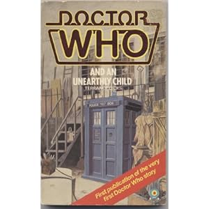 Doctor Who and an Unearthly Child - Terrance Dicks