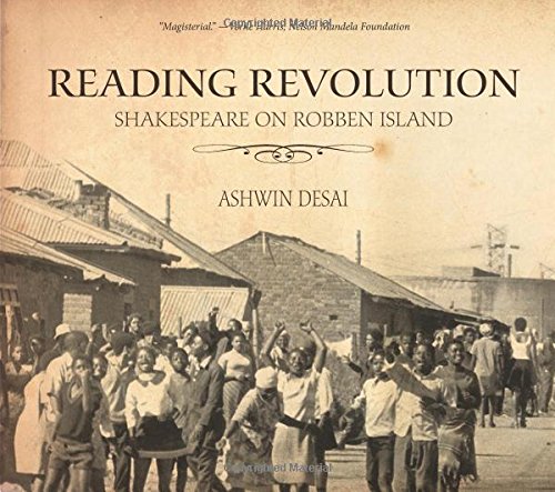 Reading Revolution: Shakespeare on Robben Island