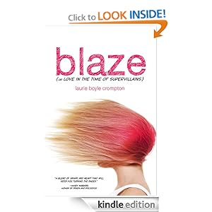 Blaze (or Love in the Time of Supervillains)
