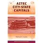Aztec City-State Capitals (Ancient Cities of the New World)