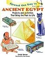 Spend the Day in Ancient Egypt (Projects and Activities That Bring the Past to Life) (Spend the Day Series) (Illustrated) (Paperback)