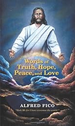 Words of Truth, Hope, Peace, and Love