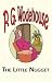 Book The Little Nugget - From the Manor Wodehouse Collection, a selection from the early works of P. G. Wodehouse