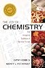 The Joy of Chemistry: The Amazing Science of Familiar Things