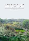 A Genius for Place: American Landscapes of the Country Place Era (Published in Association with the Library of American Landsc) (Published in Association with the Library of American Landsc) image