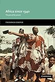 Africa since 1940: The Past of the Present (New Approaches to African History)