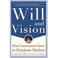 Will & Vision: How Latecomers Grow to Dominate Markets