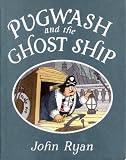 Pugwash and the Ghost Ship (Captain Pugwash)